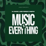 ALBUM: DJ DIHNO, Lord FonQue & InQfive – Music Is Everything