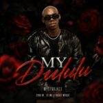 MystroJazz – My Dululu ft. Ziiko M, DT.MO & Biggie Wiggie