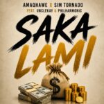 Amaqhawe, Philharmonic, UncleKay & Sim Tornado – Saka Lami