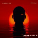 TheologyHD & Swizxle – Sebenzela ft. MrBoni707