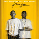 Beekay Monalayzzar, REEL ZAYO & Jayy D Musiq – Khanyisa ft. Mntomnandi