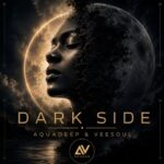 Aquadeep & Veesoul – Dark Side EP
