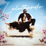 Zandie Khumalo & Thabiso Lavish – Loluthando