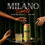 Love Devotion – Milano Spritz ft. Pro Tee