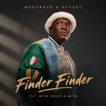 Busta 929 & Navaro – Finder Finder ft. Mpho Spizzy & Agzo