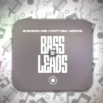 BusyExplore, Cyatt RSA & InQfive – Bass and Leads EP