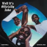 Fakewell & Officixl RSA – Well Its Officixlly Fake EP