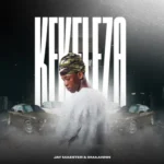 Jay Maester & Omaannn – Kekeleza