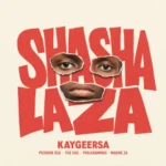 KaygeeRsa, Magwe ZA, Philharmonic & Thesiix – Shashalaza ft. Pushkin RSA