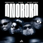 Mdeshkayro, Ftears & Mulest Vankay – Onoroko