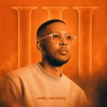 Mel Muziq – Khawume Makhi ft. Taicia