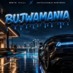 Msta Villi & Untouchable MasterZA – Bujwamania
