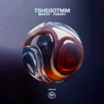 TshegoTMM – Back Again EP