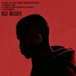 Tshimza Stellies, Boips, ZinedinexSguche & Musical Jazz – Ku Busy ft. BoiBizza, Mdeshkayro, Jussgigi & Tumilemang