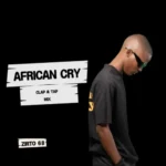 Zirto 68 – African Cry (Clap & Tap Mix)